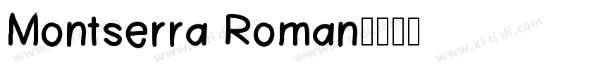 Montserra Roman字体转换
